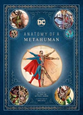DC Comics: Anatomy Of A Metahuman by S.D. Perry