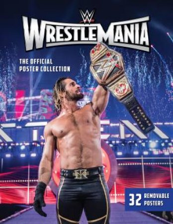 WWE Wrestlemania: The Official Poster Collection by WWE