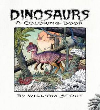 Dinosaurs by William Stout