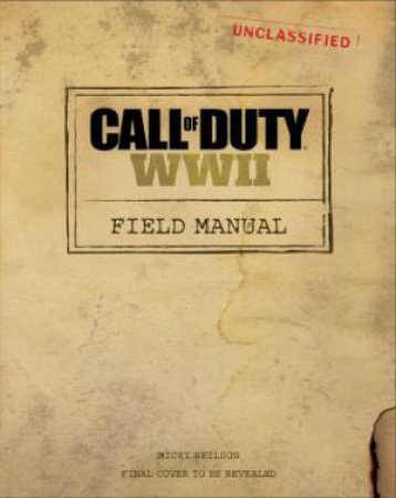 Call Of Duty WWII: Field Manual by Insight Editions