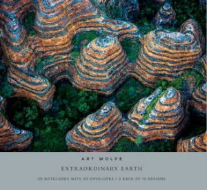 Art Wolfe: Extraordinary Earth Notecards by Art Wolfe