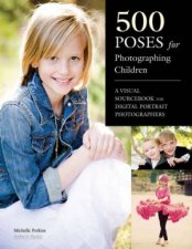 500 Poses For Photographing Children