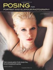 Posing For Portrait And Glamour Photography Techniques For Digital Photographers