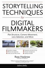 Storytelling Techniques For Digital Filmmakers