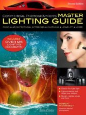 Commercial Photographers Master Lighting Guide
