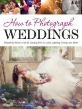 How To Photograph Weddings
