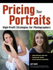Pricing Your Portraits HighProfit Strategies For Photographers
