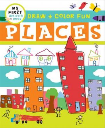 Draw + Learn: Places by Harriet Ziefert