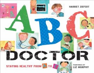 Abc Doctor by HARRIET ZIEFERT