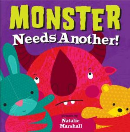 Monster Needs Another by Natalie Marshall