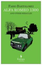 Europa Editions Alfa Romeo 1300 and Other Miracles
