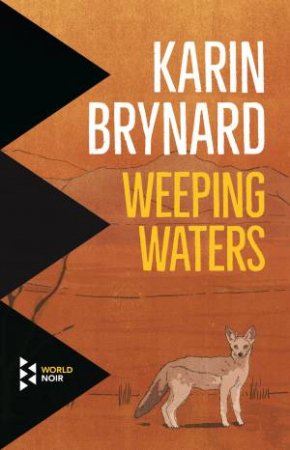 Weeping Waters by Karin Brynard, Isobel Dixon & Maya Fowler