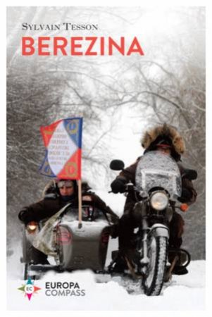 Berezina by Sylvain Tesson & Katherine Gregor