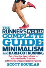 Complete Guide to Minimalism and Barefoot Running