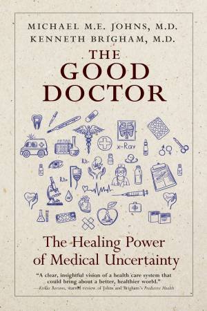 The Good Doctor by Kenneth Brigham & Michael M. E. Johns
