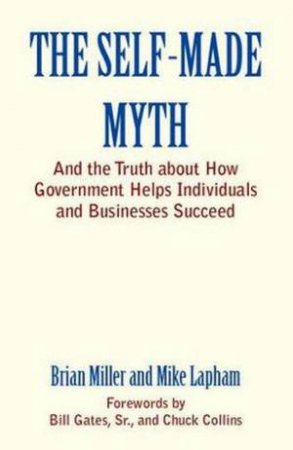 Self-Made Myth by Brian Miller