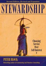 Stewardship Choosing Service Over SelfInterest 2nd Edition