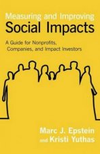 Measuring and Improving Social Impacts A Guide for Nonprofits Companies and impact investors