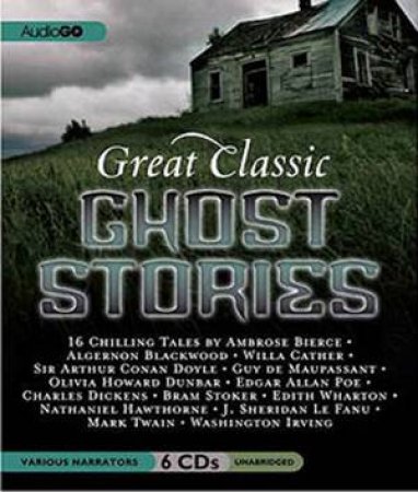 Great Classic Ghost Stories 6/360 by Ambrose Bierce