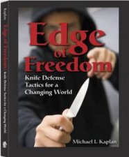 Edge of Freedom Knife Defense Tactics For a Changing World
