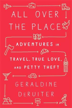 All Over The Place by Geraldine DeRuiter