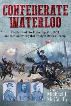 Confederate Waterloo by MICHAEL MCCARTHY