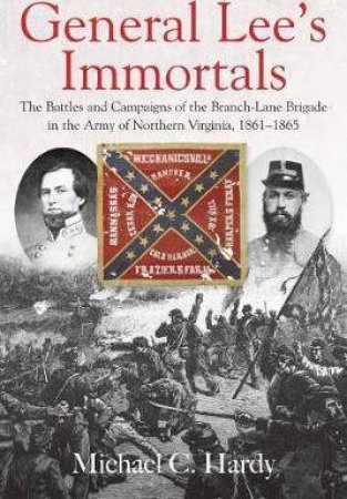General Lee's Immortals by Michael C. Hardy