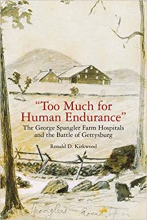 Too Much For Human Endurance by Ronald D. Kirkwood