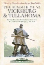 The Summer Of 63 Vicksburg And Tullahoma