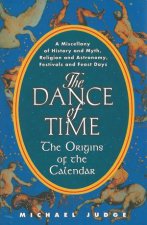 The Dance of Time The Origins of the Calendar