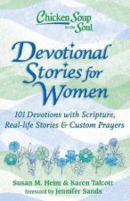 Chicken Soup For The Soul Devotional Stories For Women 101 Daily Devotions
