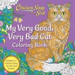 Chicken Soup for the Soul My Very Good Very Bad Cat Coloring Book