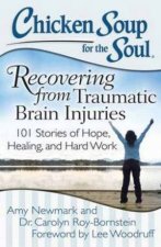Chicken Soup for the Soul Recovering from Traumatic Brain Injuries
