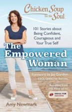 Chicken Soup For The Soul The Empowered Woman