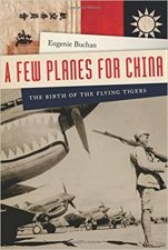 A Few Planes For China The Birth Of The Flying Tigers