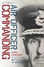 Air Officer Commanding Hugh Dowding Architect Of The Battle Of Britain