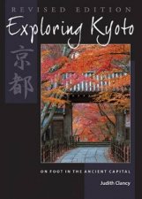 Exploring Kyoto Revised Edition