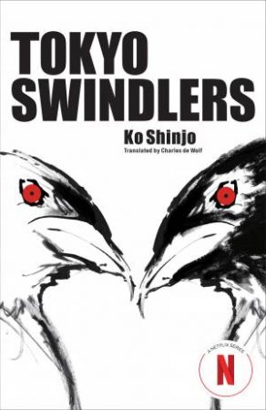 Tokyo Swindlers by Ko Shinjo & Charles De Wolf