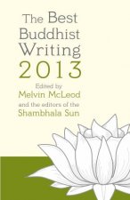 The Best Buddhist Writing 2013