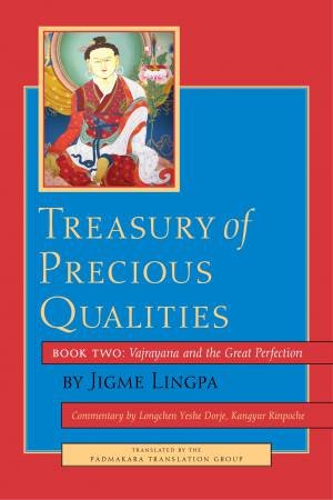 Treasury Of Precious Qualities by Jigme Lingpa
