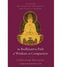 The Bodhisattva Path Of Wisdom And Compassion