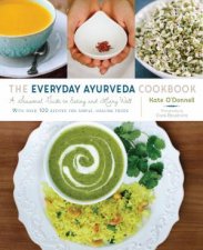 The Everyday Ayurveda Cookbook