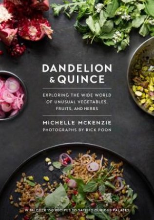 Dandelion And Quince by Michelle McKenzie