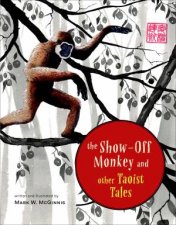 The ShowOff Monkey And Other Taoist Tales