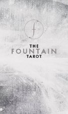 The Fountain Tarot Illustrated Deck and Guidebook