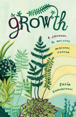 Growth by Susie Ghahremani