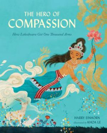 The Hero Of Compassion by Harry Einhorn