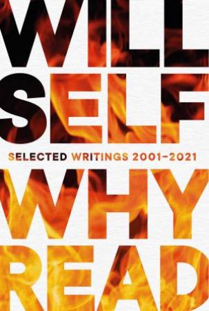 Why Read by Will Self