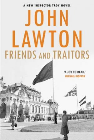 Friends And Traitors by John Lawton