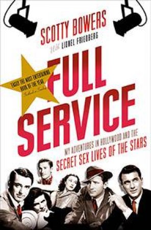 Full Service by Scotty Bowers & Lionel Friedberg